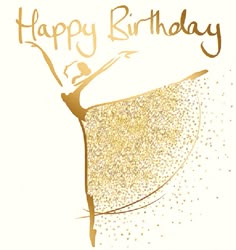 a happy birthday card with a gold ballerina