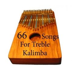 a wooden instrument with the words 66 songs for treble kalmba