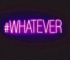 the words whatever are lit up in pink and purple colors on a black background,