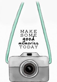 a digital camera with the words make some good memories today