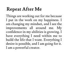 a poem that reads, repeat after me things are working out for me because i put in the work on my happiness