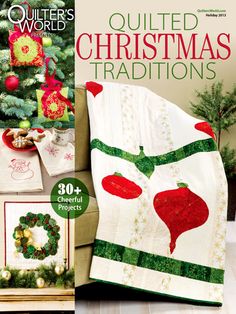 the cover of quilter's world magazine features christmas decorations