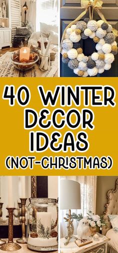 christmas decorations with the words 40 winter decor ideas not - christmas