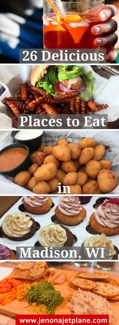 different types of food are shown in this collage with the words 25 delicious places to eat in madison, wi