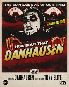 an old movie poster with the words how bout that danhausen on it