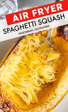 an air fryer spaghetti dish is shown with the title above it that reads, air fryer spaghetti squash