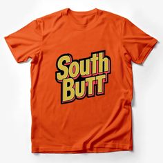 South Butt Parody Logo T-Shirt, Funny Novelty Graphic Tee, Unisex Casual Wear Male T-Shirt Custom graphic T-Shirt.Customize your color Orange Relaxed Fit T-shirt With Letter Print, Orange Short Sleeve T-shirt With Letter Print, Orange Short Sleeve T-shirt With Text Print, Orange Crew Neck Top For Fans, Fan Apparel Tops With Funny Text, Short Sleeve, Fan Apparel Short Sleeve T-shirt With Funny Text, Orange Graphic Tee With Slogan, Orange Pre-shrunk Short Sleeve T-shirt, Orange Short Sleeve T-shirt With Slogan