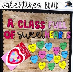 valentine's day bulletin board with hearts on it and the words, a class full of sweethearts