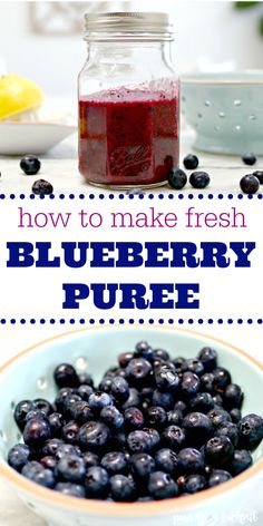 blueberry puree in a bowl with the words how to make fresh blueberries pure