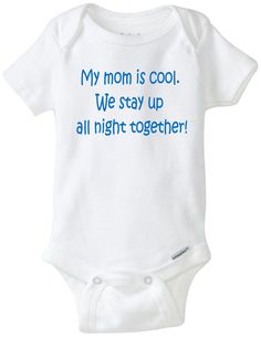 Baby has cool mom onesie /My mom is cool We stay up all night together onesie® /baby shirt/ funny baby gift / baby shower gift for boy girl Baby Onsies Ideas Funny, Mom Onesie, Baby Onsies Funny, Funny Baby Onesies Boy, Baby Boy Clothes Funny, Girl Onsies, Stay Up All Night, Funny Baby Shirts, Funny Baby Gifts