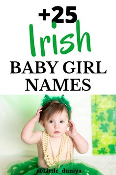 Prettiest Irish Baby Girl Names To Steal Now Elegant Girl Names, Irish Girl Names