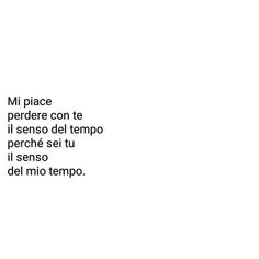 the words are written in black and white on a sheet of paper that says, mi place perdere con te