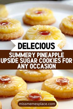 pineapple upside down cookies on a plate with text overlay that reads delicious summer pineapple upside down sugar cookies for any occasion