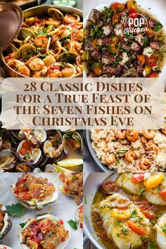 christmas dishes with text overlay that reads 28 classic dishes for a true feast of the seven fishes on christmas eve