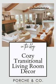 the cozy traditional living room decor is featured in this postcard from porghe & co