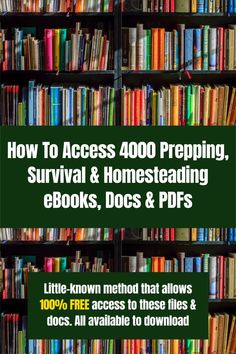 a book shelf filled with books and the title how to access 400 prepping survival & homeseading ebooks