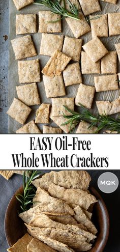 crackers with rosemary on top and the words easy oil - free whole wheat crackers