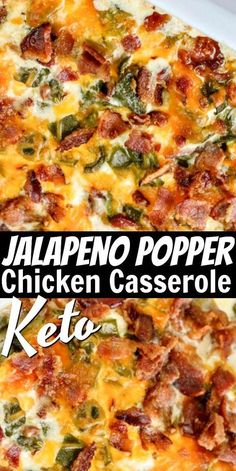 a close up of a pizza on a pan with the words jalapeno popper chicken casserole