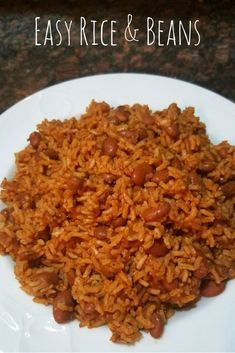 rice and beans on a white plate with the words easy rice and beans above it