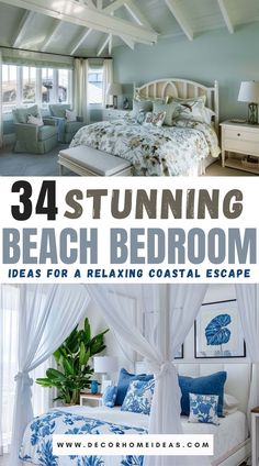 the bedroom is decorated in blue and white with text that reads, 34 stunning beach bedroom ideas