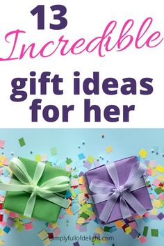 gifts for her with the text 13 incredible gift ideas for her overlayed by confetti sprinkles