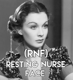 a woman with the words rnf resting nurse face on it's chest, in black and white