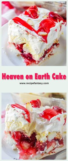 a piece of cake that is covered in whipped cream and cherries, with the words heaven on earth cake below it