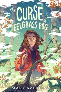 the curse of elegrass bog by mary avervore, illustrated by david