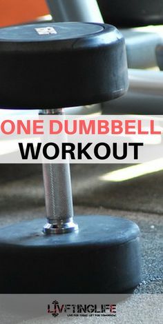 one dumbbell workout with text overlay that reads, one dumbbell workout