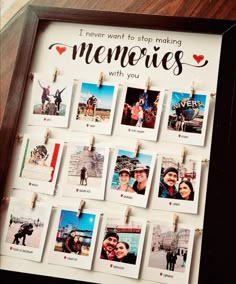 a wooden frame with pictures pinned to it that says, i never want to stop making memories with you