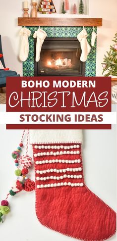 christmas stockings hanging from the fireplace with text overlay that reads boho modern christmas stocking ideas