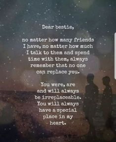 two people standing next to each other with the words dear besties, no matter how many friends i have