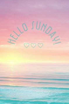 the words hello sunbath are over an ocean sunset with pink and blue clouds