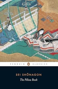 the pillow book penguin classic by sei shonanagon, translated and illustrated