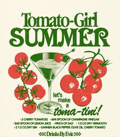 a poster for a cocktail party with tomatoes on the rim and text that reads tomato girl summer let's make a tona - time