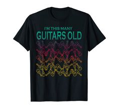 i'm this many guitars old t - shirt with colorful lines on the chest