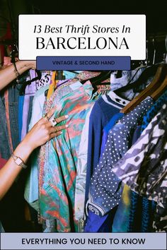 a woman's hand reaching for an item in a closet with text overlay that reads 13 best thrift stores in barcelona