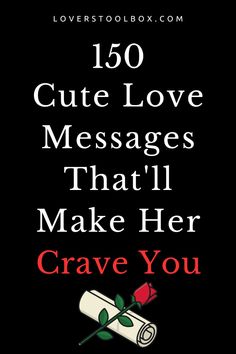 an image of a book cover with the title, 150 cute love messages that'll make her crave you