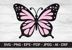 a pink butterfly with black wings on a white wood background, and the words svg - epsp - pf