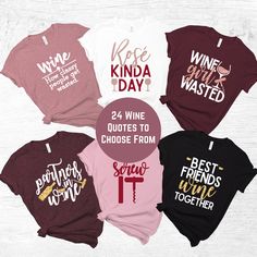 six t - shirts with wine sayings on them