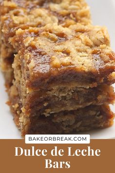 three pieces of cake sitting on top of a white plate with text overlay that reads, dulce de leche bars