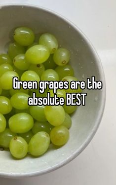 grapes in a white bowl with the words green grapes are the absolute best