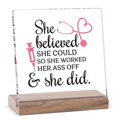 PRICES MAY VARY. The elegant transparent acrylic plaque comes with a sturdy wooden stand, the inspirational nurses message is perfectly printed on the smooth surface. The size (4"x4" Square acrylic plaque, L4"x W1.6" Wooden Stand) could be perfectly used as a paperweight, and put back on the stand as a decorative plaque. It's a great addition to a small place, like nurse office desk décor, or for the nurse party decorations. It's great ideal as a nurse week gift, nurse day gift, or an appreciati Np Graduation Party Ideas, Nurse Themed Graduation Party, Nursing School Graduation Party Ideas, Phlebotomy Gifts, Nurse Graduation Party, Nurse Office Decor, Nursing School Graduation Party, Nurse Decor, Nurse Birthday