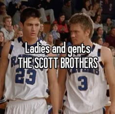 two young men standing next to each other with the words ladies and gens, the scott brothers