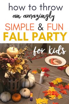 an easy and fun fall party for kids