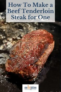 how to make a beef tenderloin steak for one