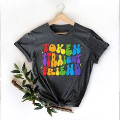 LGBT Pride Shirt,Token Straight Friend Shirt,Transgender T-Shirt,LGBTQ Shirt,Proud Ally Tee,Straight Friend Tee,LGBTQ Pride Month T-Shirt Trending 2024 Product Design By Alwaysky Fashion. This well-made shirt is the epitome of comfort and elegance. Made from high-quality cotton, this adaptable piece may be worn in any setting. Raise the ante on your appearance with ease!. #pride month #lgbtq pride #Shirt #Alwaysky Pre-shrunk Crew Neck Shirt For Pride, Relaxed Fit Crew Neck T-shirt For Pride, Pride Funny Print Crew Neck T-shirt, Pride Graphic Print Crew Neck Top, Trendy Crew Neck T-shirt For Pride, Crew Neck Shirt For Pride, Pride Letter Print Crew Neck T-shirt, Screen Print Crew Neck Tops For Pride, Crew Neck Top With Screen Print For Pride