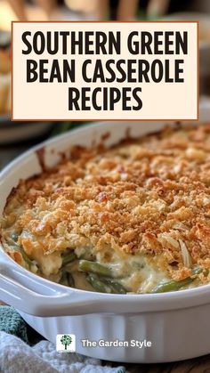 southern green bean casserole recipe in a white dish with the title overlay