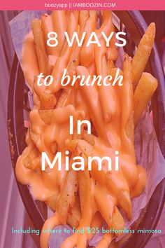 there is a bowl full of food with the words 8 ways to brunch in miami