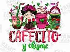 the words cafeto y'chime are surrounded by different types of drinks and desserts